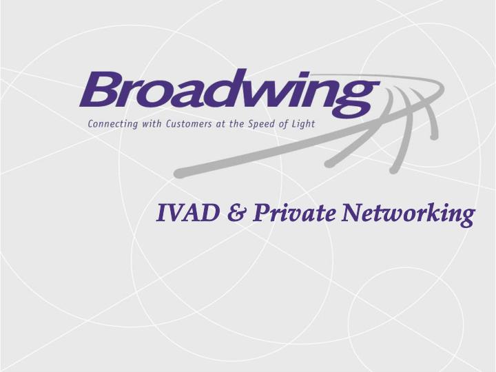 ivad private networking