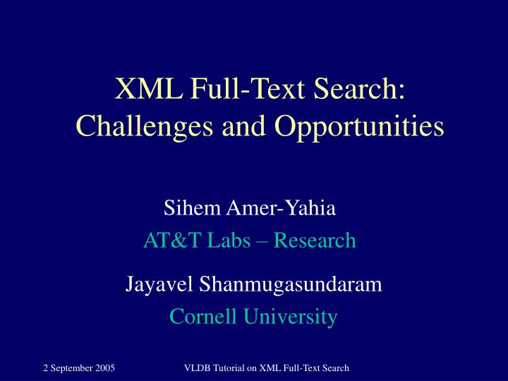 xml full text search challenges and opportunities