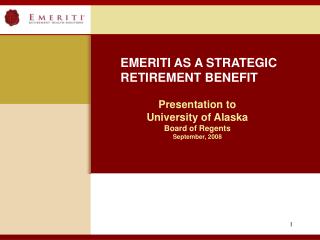 Presentation to University of Alaska Board of Regents September, 2008