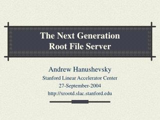 The Next Generation Root File Server