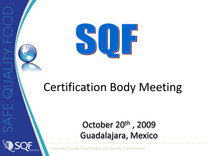 certification body meeting