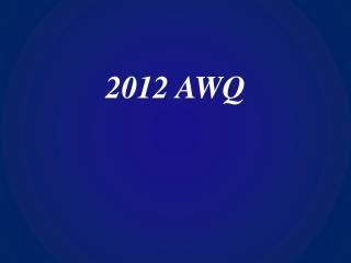 2012 AWQ