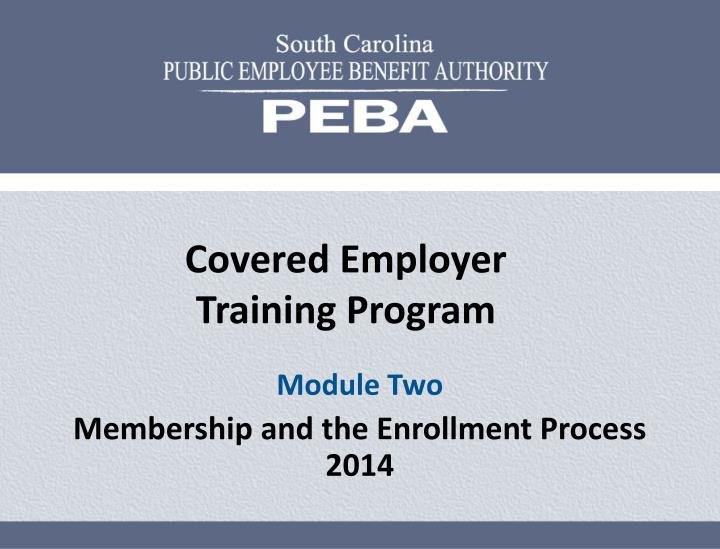 covered employer training program