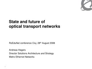 State and future of optical transport networks