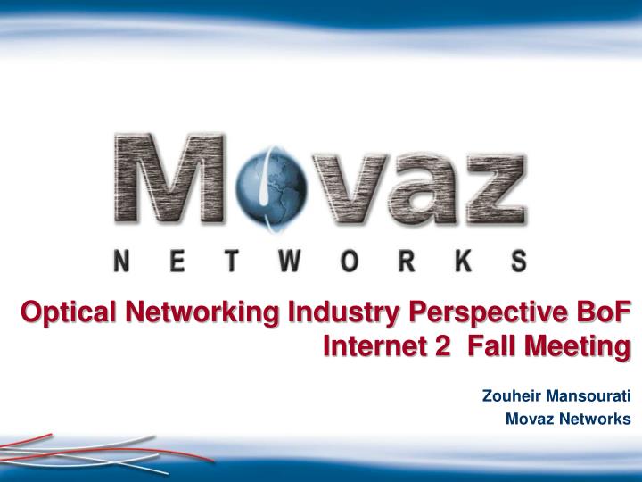 optical networking industry perspective bof internet 2 fall meeting