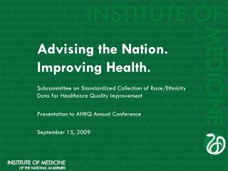 Advising the Nation. Improving Health .