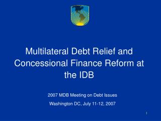 Multilateral Debt Relief and Concessional Finance Reform at the IDB
