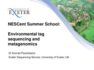 NESCent Summer School: Environmental tag sequencing and metagenomics