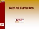 Later als ik groot ben - slide 1