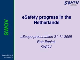 eSafety progress in the Netherlands