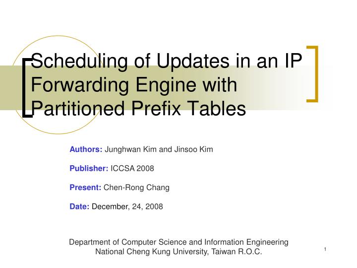 scheduling of updates in an ip forwarding engine with partitioned prefix tables