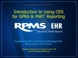 Introduction to Using CRS for GPRA &amp; PART Reporting