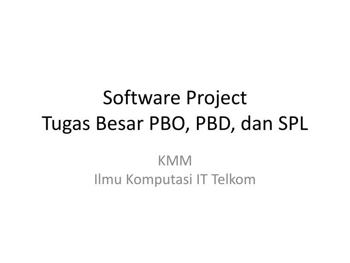 software project tugas besar pbo pbd dan spl