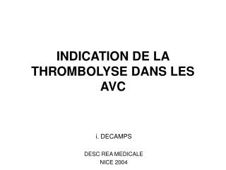 indication de la thrombolyse dans les avc
