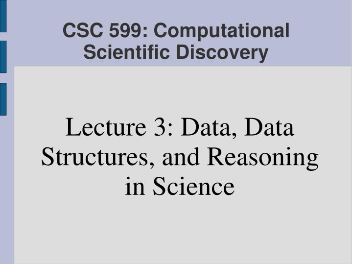 lecture 3 data data structures and reasoning in science