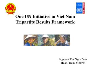 One UN Initiative in Viet Nam Tripartite Results Framework