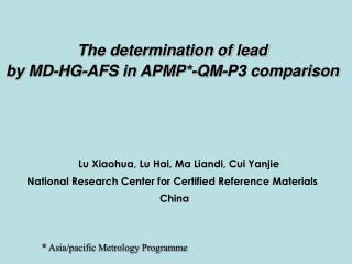 The determination of lead by MD-HG-AFS in APMP * -QM-P3 comparison