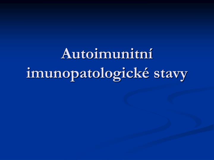autoimunitn imunopatologick stavy