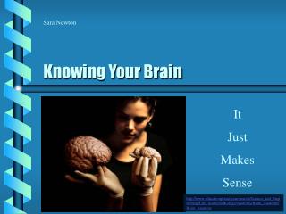 Knowing Your Brain