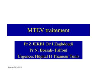 mtev traitement