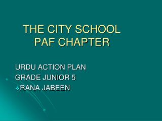 THE CITY SCHOOL PAF CHAPTER