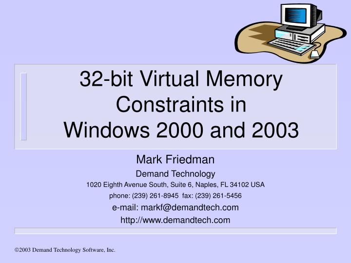 32 bit virtual memory constraints in windows 2000 and 2003