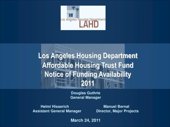 los angeles housing department affordable housing trust fund notice of funding availability 2011
