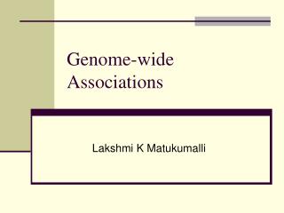 Genome-wide Associations