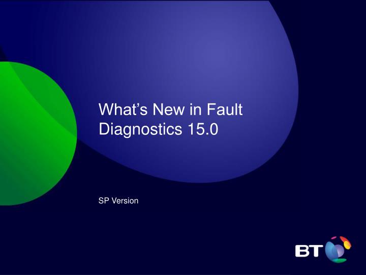 what s new in fault diagnostics 15 0