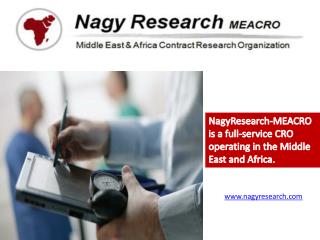 NagyResearch -MEACRO is a full-service CRO operating in the Middle East and Africa.
