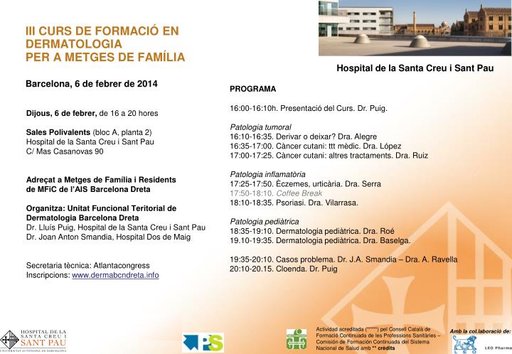 iii curs de formaci en dermatologia per a metges de fam lia barcelona 6 de febrer de 2014