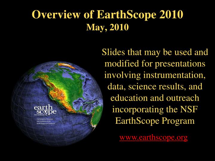overview of earthscope 2010 may 2010
