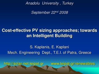 Anadolu University , Turkey September 22 nd 2008