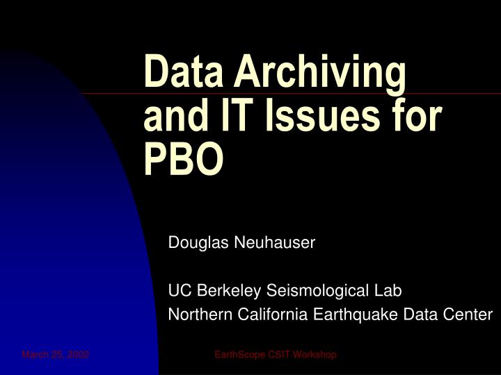 data archiving and it issues for pbo