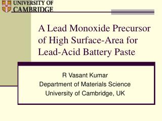 A Lead Monoxide Precursor of High Surface-Area for Lead-Acid Battery Paste