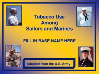 Tobacco Use Among Sailors and Marines