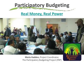Participatory Budgeting Real Money, Real Power
