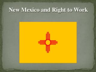 New Mexico and Right to Work