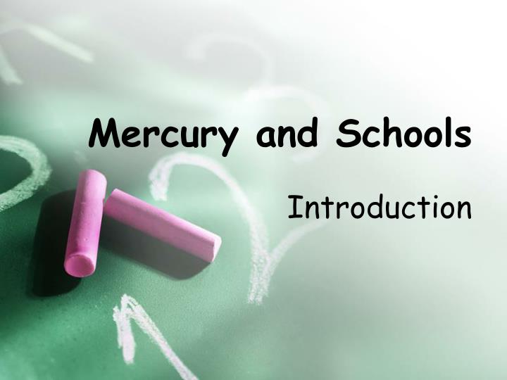 mercury and schools