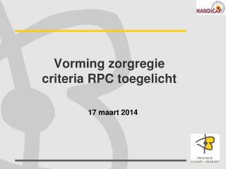 Vorming zorgregie criteria RPC toegelicht