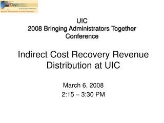 UIC 2008 Bringing Administrators Together Conference