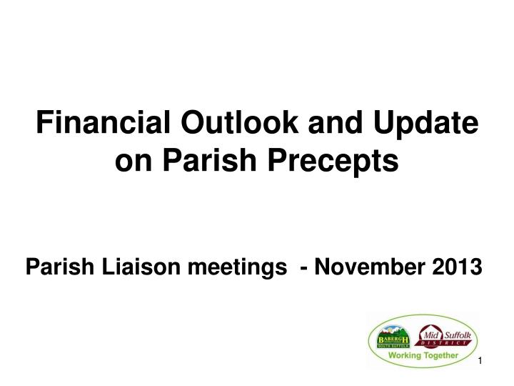 financial outlook and update on parish precepts