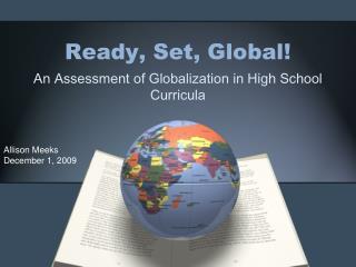 Ready, Set, Global!