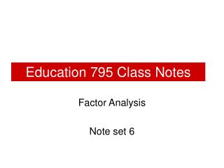 Education 795 Class Notes