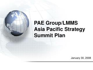 PAE Group/LMMS Asia Pacific Strategy Summit Plan