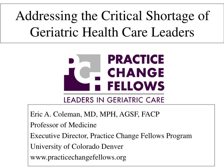 addressing the critical shortage of geriatric health care leaders