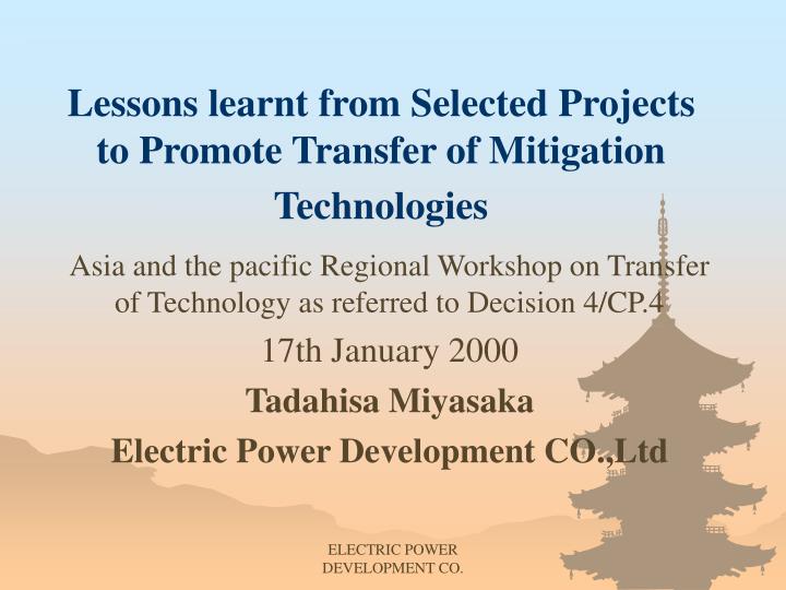 lessons learnt from selected projects to promote transfer of mitigation technologies