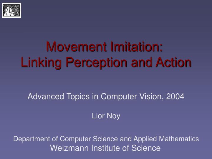 movement imitation linking perception and action