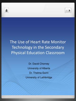 The Use of Heart Rate Monitor Technology in the Secondary Physical Education Classroom