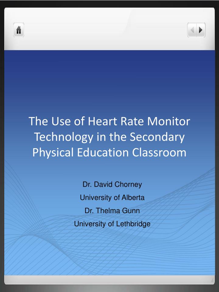 the use of heart rate monitor technology in the secondary physical education classroom